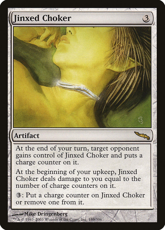 Jinxed Choker [Mirrodin] 