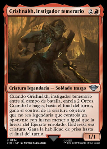 Grishnakh, Brash Instigator